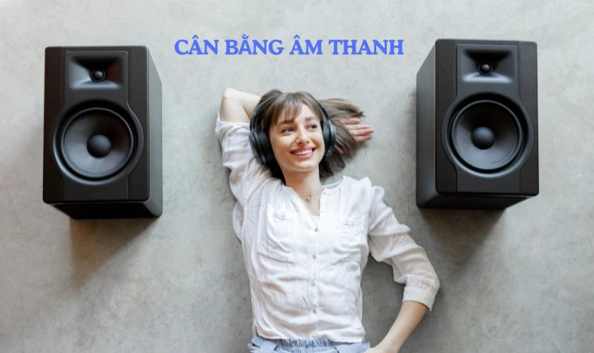 Tái tạo âm thanh rõ ràng, chi tiết