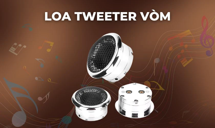 Loa tweeter vòm