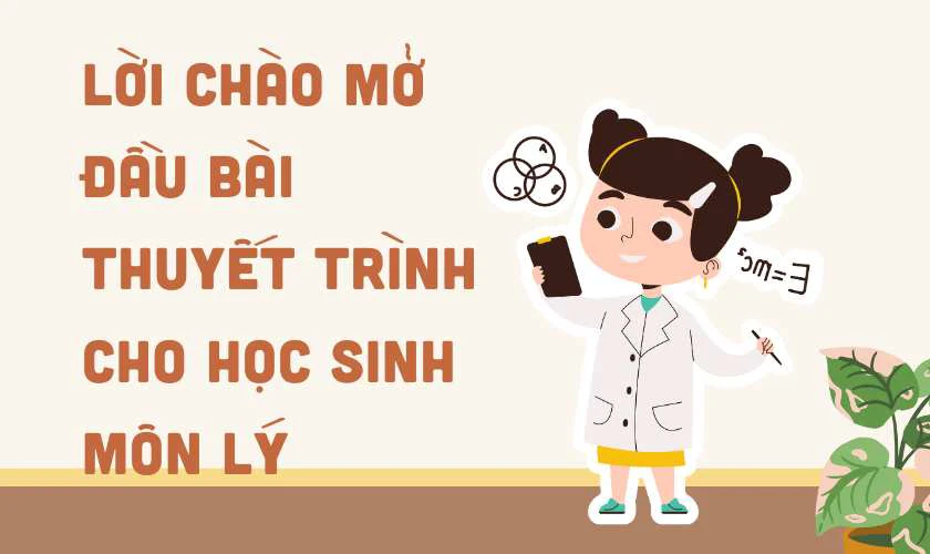 Lời chào mở đầu bài thuyết trình cho học sinh môn Lý