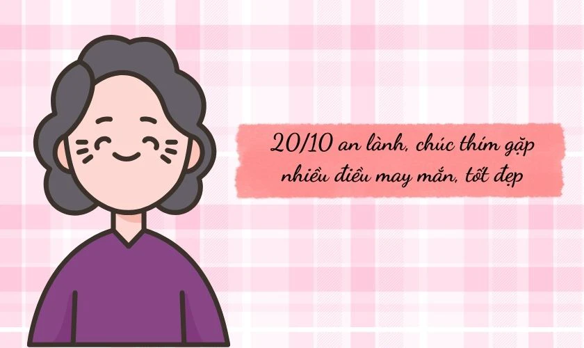 Lời chúc 20/10 cho thím ngọt ngào, ấm áp