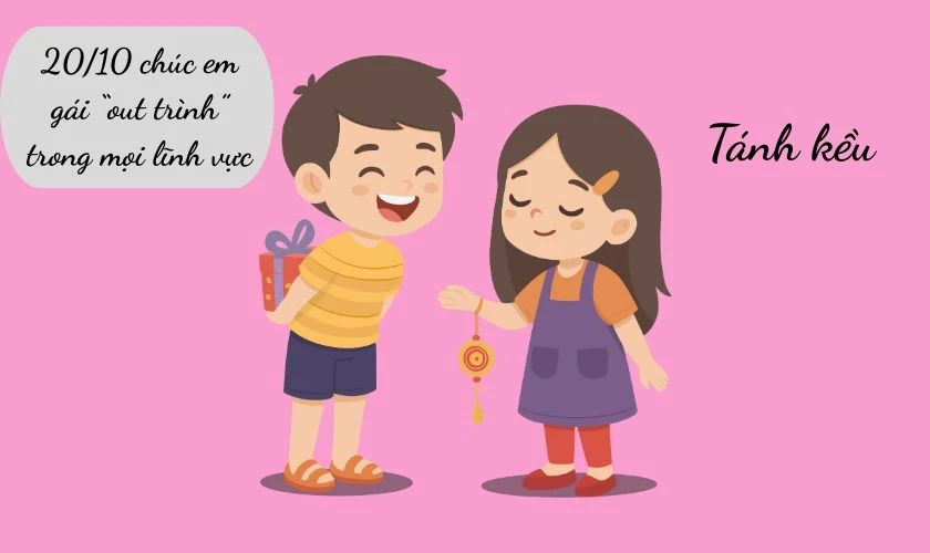 Lời chúc 20/10 cho em gái HOT TREND