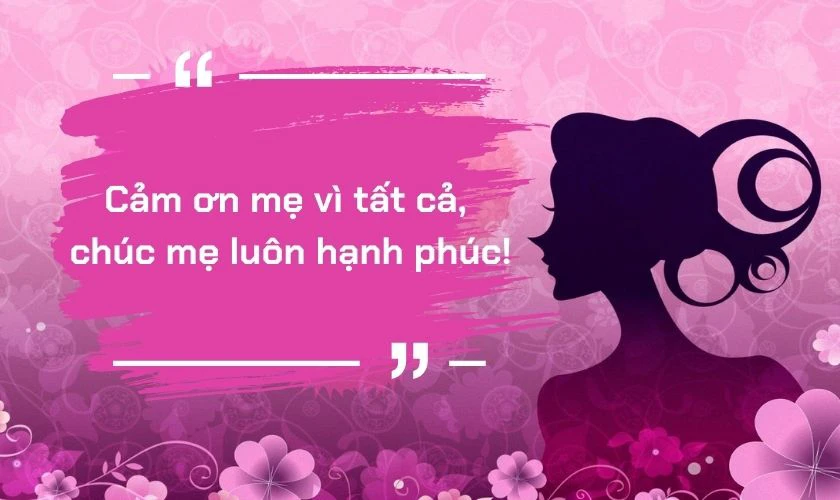 Lời chúc 20/10 cho mẹ ngắn gọn, đơn giản