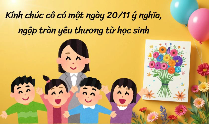 Lời chúc mừng ngày 20 11 cô giáo chủ nhiệm