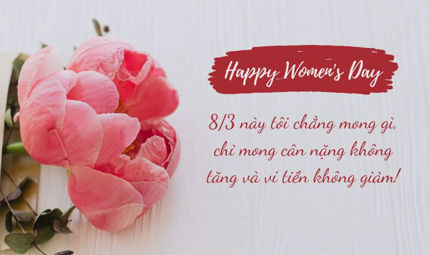 Lời chúc 8/3 cho bản thân hài hước