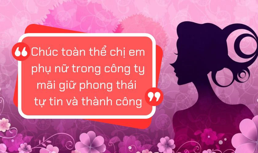 Lời chúc 8/3 cho công ty từ quản lý các cấp