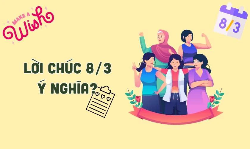 Lời chúc 8/3 cho khách hàng nữ 2025 có ý nghĩa gì?