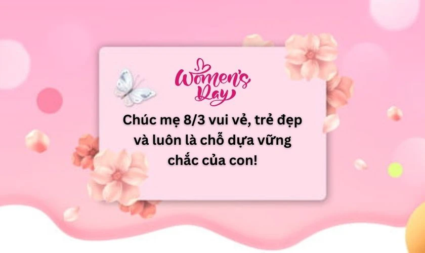 Lời chúc 8/3 cho mẹ ngắn gọn, đơn giản