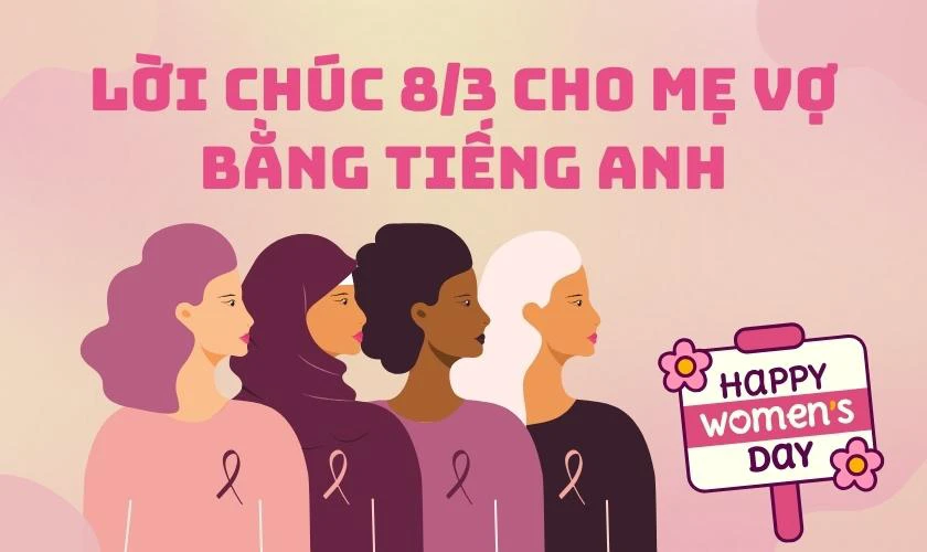Lời chúc 8/3 cho mẹ vợ bằng tiếng Anh