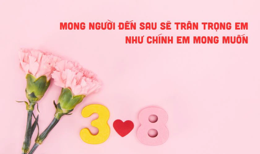Lời chúc 8/3 cho người yêu cũ ý nghĩa