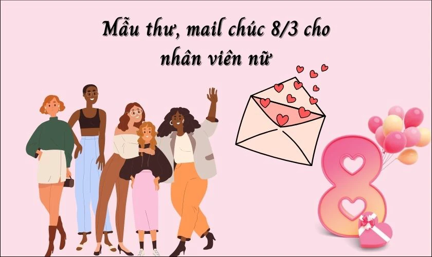 Mẫu thư, mail chúc 8/3 cho nhân viên nữ