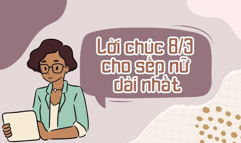 Lời chúc 8/3 cho sếp nữ dài nhất