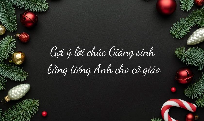 Gợi ý lời nói Noel bằng tiếng Anh