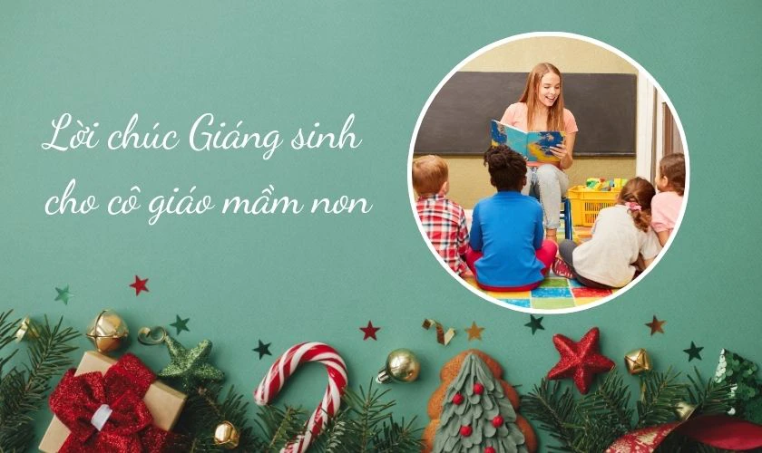 Lời chúc Giáng sinh cho cô giáo mầm non