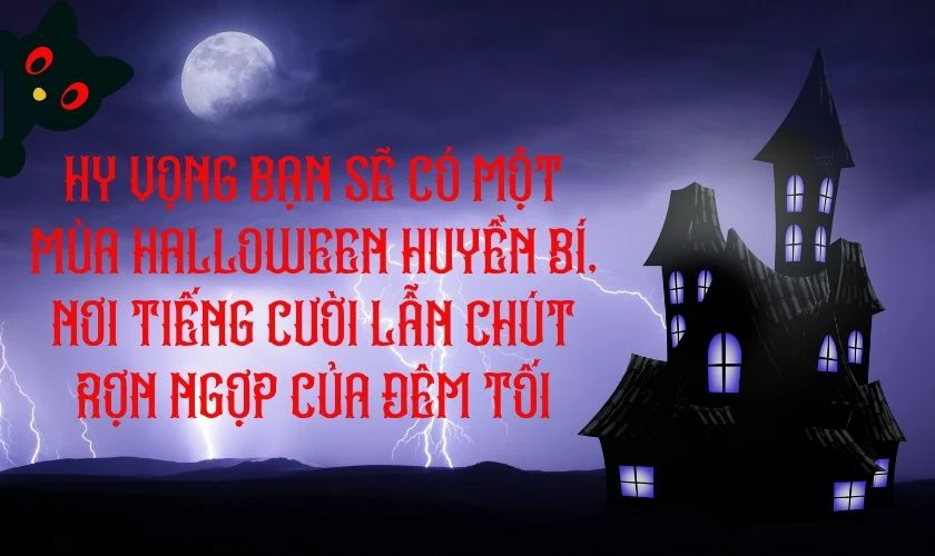 Lời chúc Halloween rùng rợn, đáng sợ
