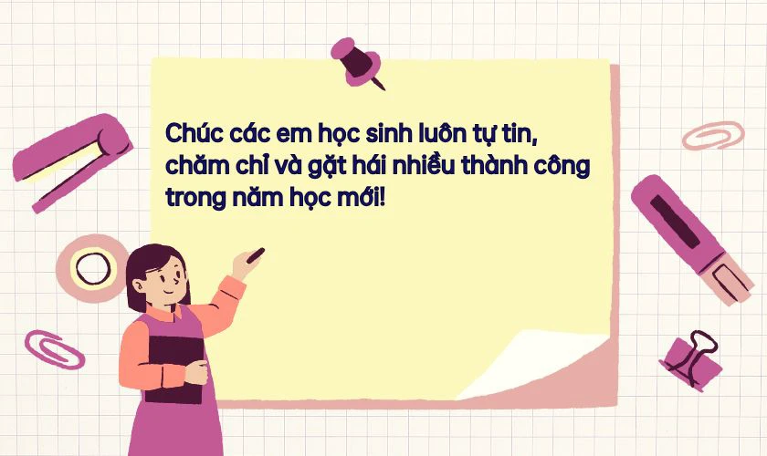 Chúc các em học sinh luôn tự tin, chăm chỉ và gặt hái nhiều thành công trong năm học mới!