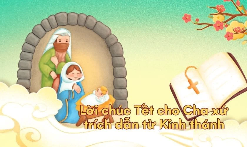 Lời chúc Tết cho Cha xứ trích dẫn từ Kinh thánh