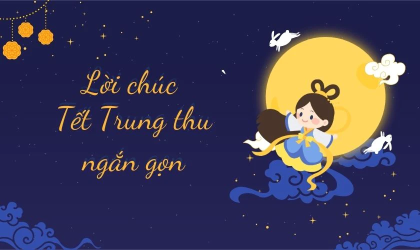 Lời chúc Tết Trung thu ngắn gọn