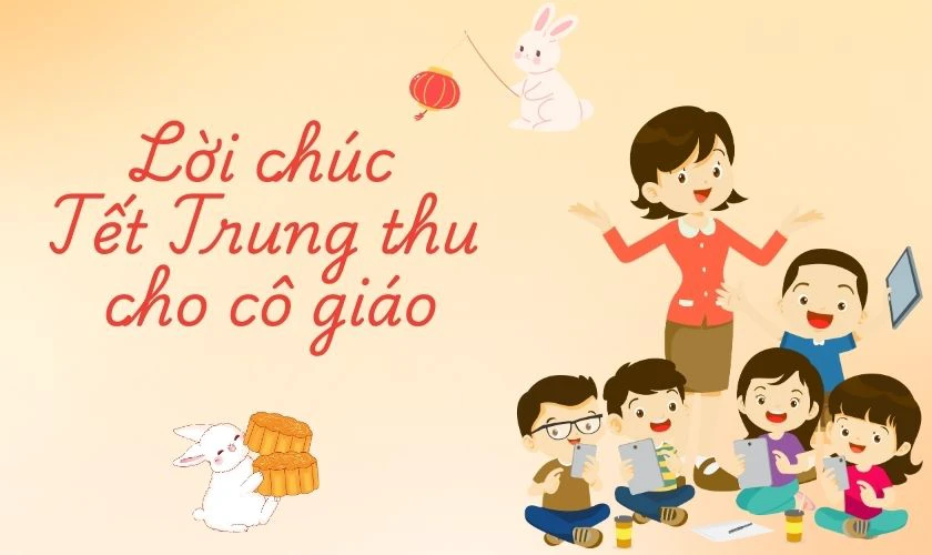 Lời chúc Tết Trung thu cho cô giáo