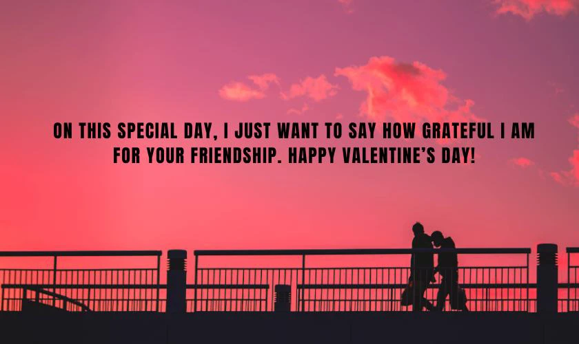 Lời chúc Valentine bằng tiếng Anh cho bạn bè