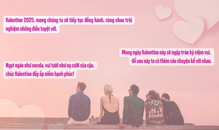 Lời chúc Valentine cho bạn bè ngắn gọn nhất