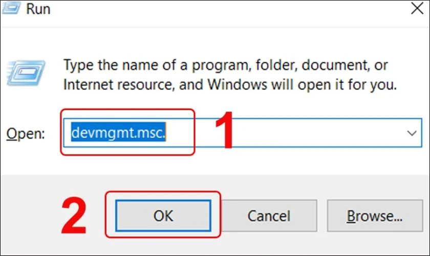 Nhấn tổ hợp phím Win + R và gõ devmgmt.msc