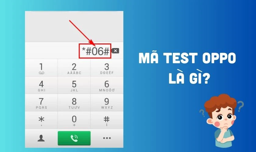 Mã test OPPO là gì?