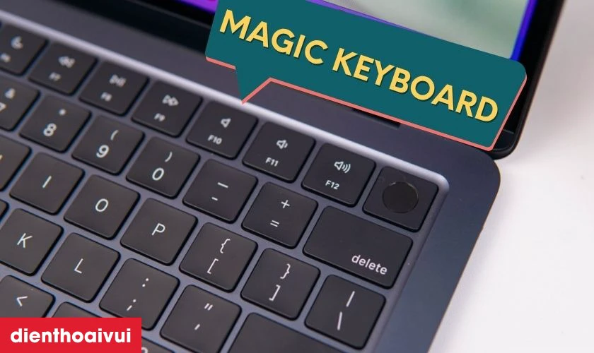Bàn phím Magic Keyboard thoải mái và Touch ID tiện lợi