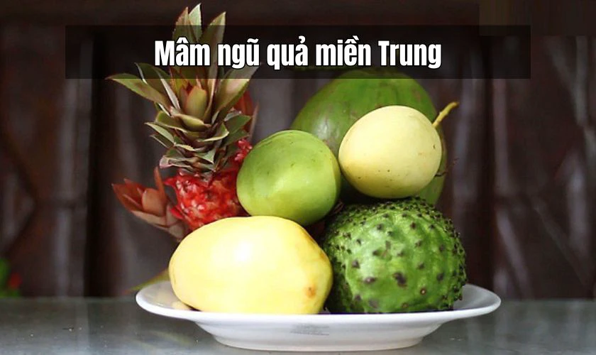 Mâm ngũ quả miền Trung tối giản, có gì chưng nấy