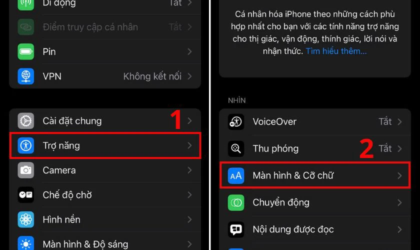 Vào Cài đặt chọn Trợ năng, tiếp tục chọn Màn hình & Cỡ chữ