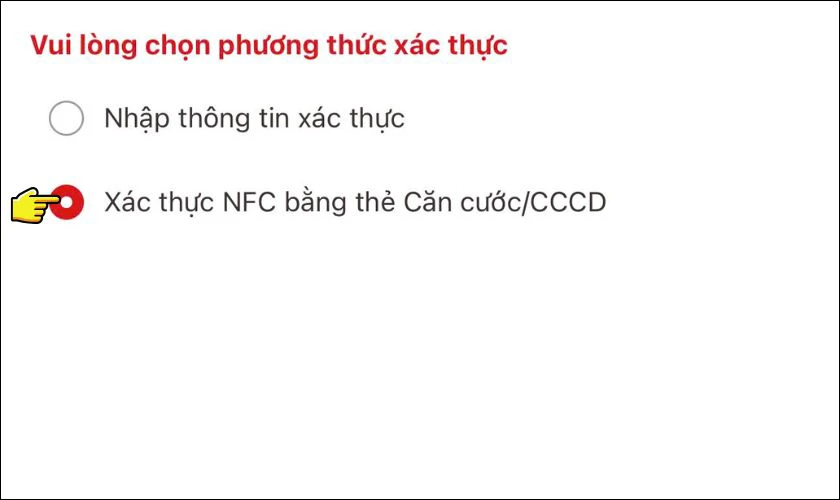 Chọn phương thức Xác thực NFC bằng thẻ Căn cước/CCCD