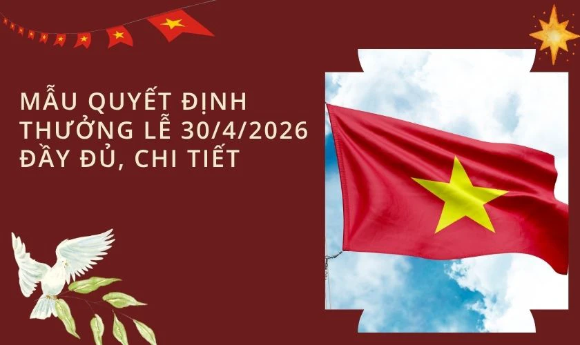 Mẫu quyết định thưởng lễ 30/4/2025 đầy đủ