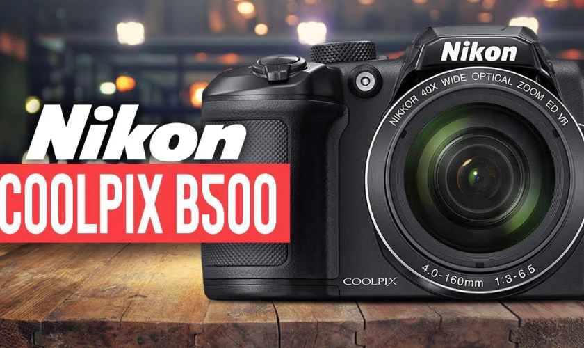 Coolpix B500 nổi bật với khả năng zoom quang học