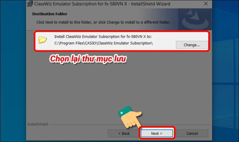 Trong giao diện này bạn chọn lại thư mục cài đặt ứng dụng sau đó nhấn Next