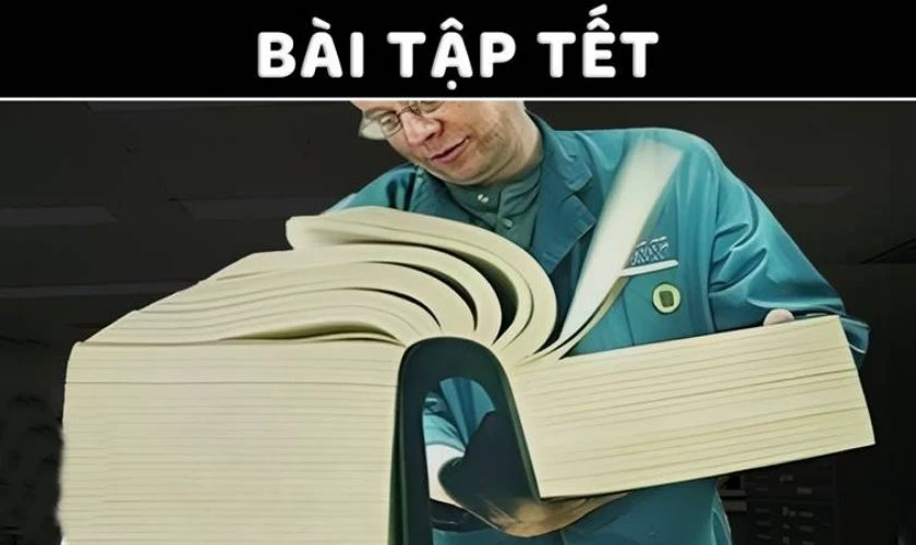 Meme Tết 2026 về bài tập Tết