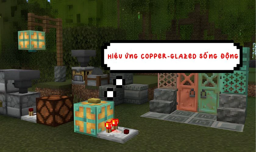 Minecraft 1.21.112 APK có gì mới - Hiệu ứng Copper Glazed