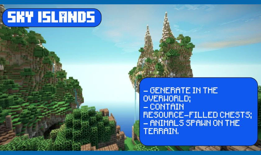 Sky Islands (đảo trời) là vùng đất nổi bật được thêm vào game