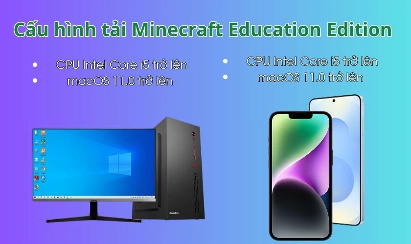 Cấu hình tải Minecraft Education Edition APK trên điện thoại, máy tính