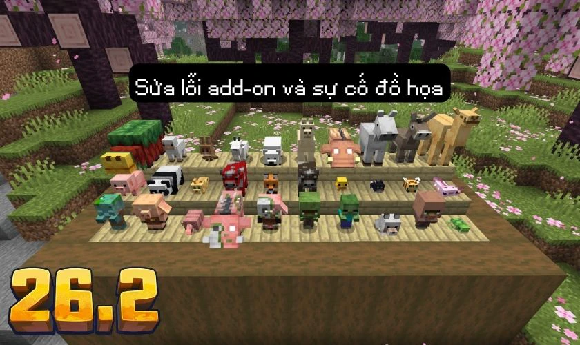 Minecraft v26.2 có gì mới - Sửa lỗi add-on và sự cố đồ họa