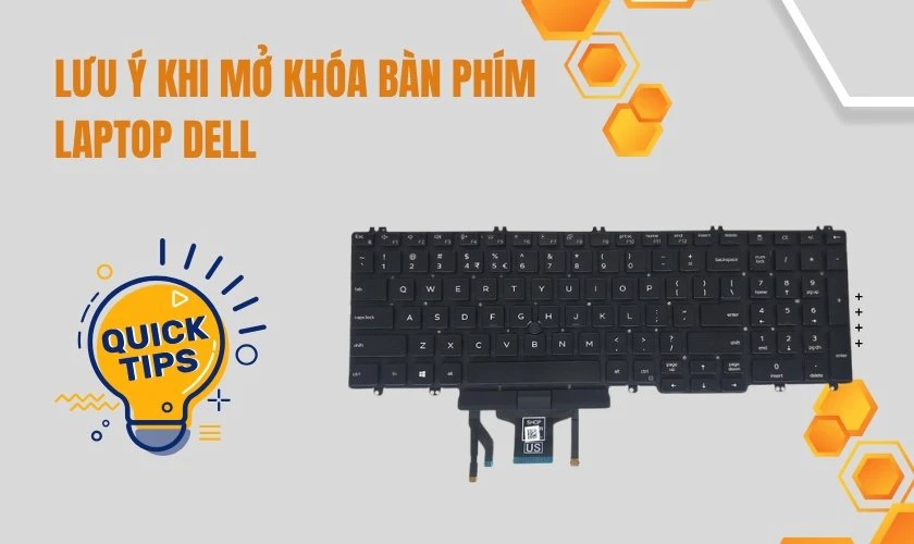 Lưu ý khi mở khóa bàn phím laptop DELL