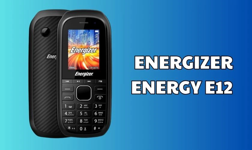 Energizer Energy E12 cũ - Điện thoại 2 sim cùng viên pin lớn