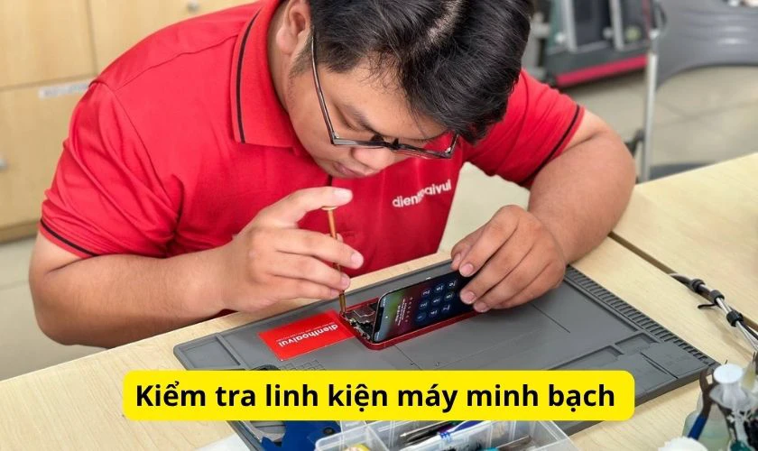 Kiểm tra nguồn gốc và linh kiện máy minh bạch