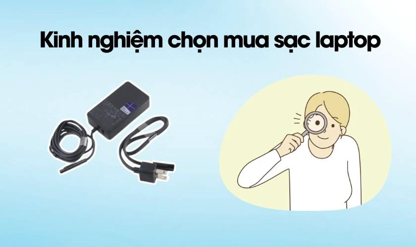 Kinh nghiệm chọn mua sạc laptop quận 12