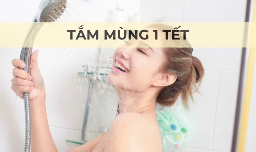 Mùng 1 Tết tắm có sao không?