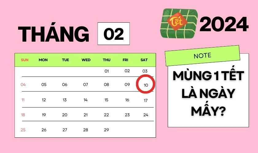 Mùng 1 Tết 2024 là thứ mấy ?