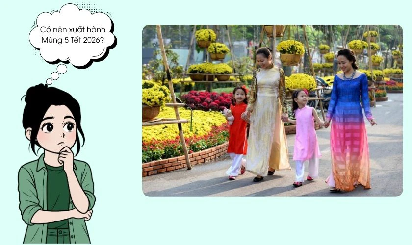 Mùng 5 Tết 2026 Tốt Hay Xấu? Có Nên Xuất Hành Không?