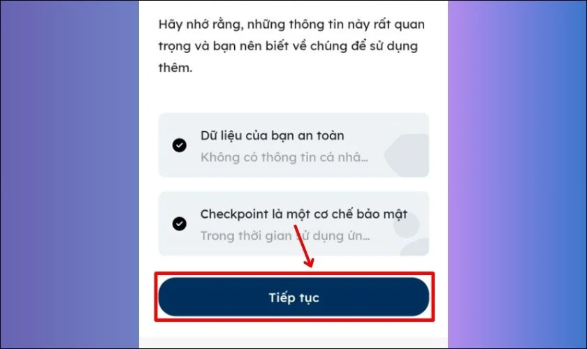 Nhấn Tiếp tục để bắt đầu