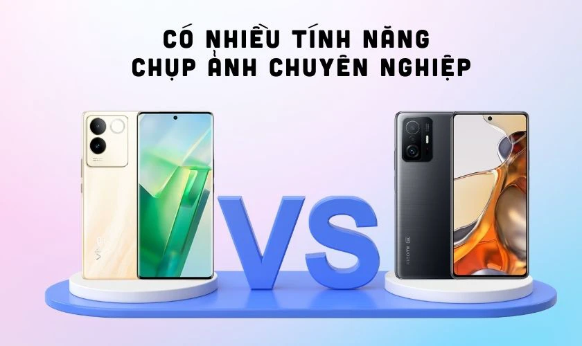 So sánh Camera giữa 2 điện thoại