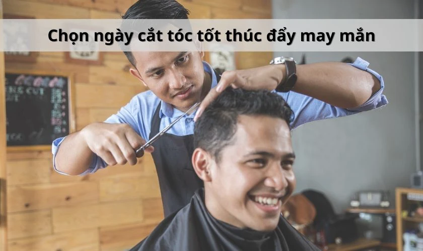 Ảnh hưởng của ngày cắt tóc đến vận mệnh