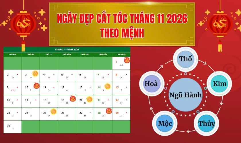 Ngày đẹp cắt tóc 11/2026 theo mệnh ngũ hành