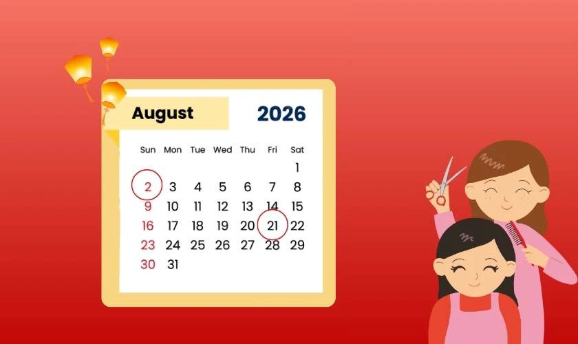 Ngày tốt cắt tóc tháng 8 2026 theo mệnh